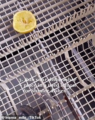 Finally, put half of an old used lemon in the dishwasher, which will make your dishes shine extra and prevent your dishwasher from smelling (pictured)