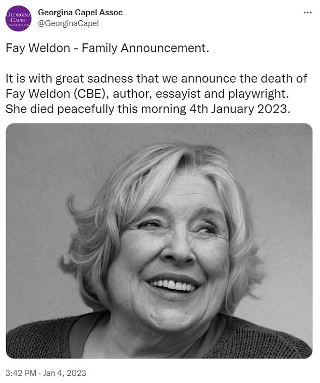 A family statement read: 'It is with great sadness that we announce the death of Fay Weldon (CBE), author, essayist and playwright.  She died peacefully this morning January 4, 2023'