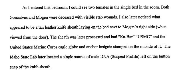 The 19-page affidavit details how Kohberger's DNA was found on a knife sheath left at the crime scene.  He was lying on the bed next to Maddie Mogen and Kaylee Goncalves.