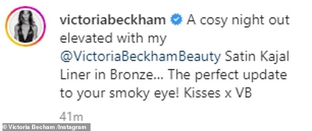 Something different: She captioned the post: 'A cozy night in enhanced with my Satin Kajal liner in bronze... The perfect update for your smoky eyes!  Kisses x VB'