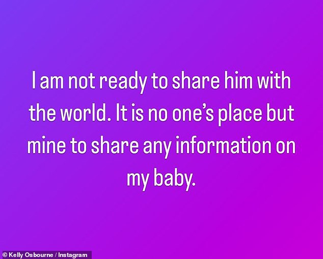 I'm not ready to share it with the world.  It's no one's place but mine to share any information about my baby,' Kelly, 38, wrote in an Instagram Story post.