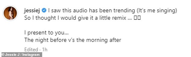 Funny: She wrote: 'I saw this audio trending (it's me singing) so I thought I'd give it a little remix.  I present to you... The night before vs the morning after'