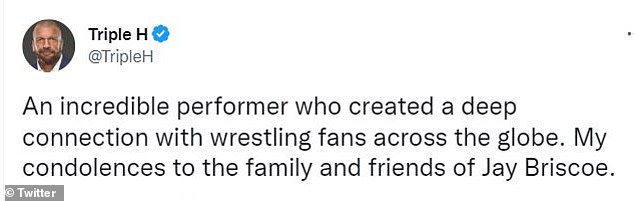 Wrestling legend Paul 'Triple H' Levesque tweeted: 'An amazing performer who created a deep connection with wrestling fans around the world.  My condolences to the family and friends of Jay Briscoe'