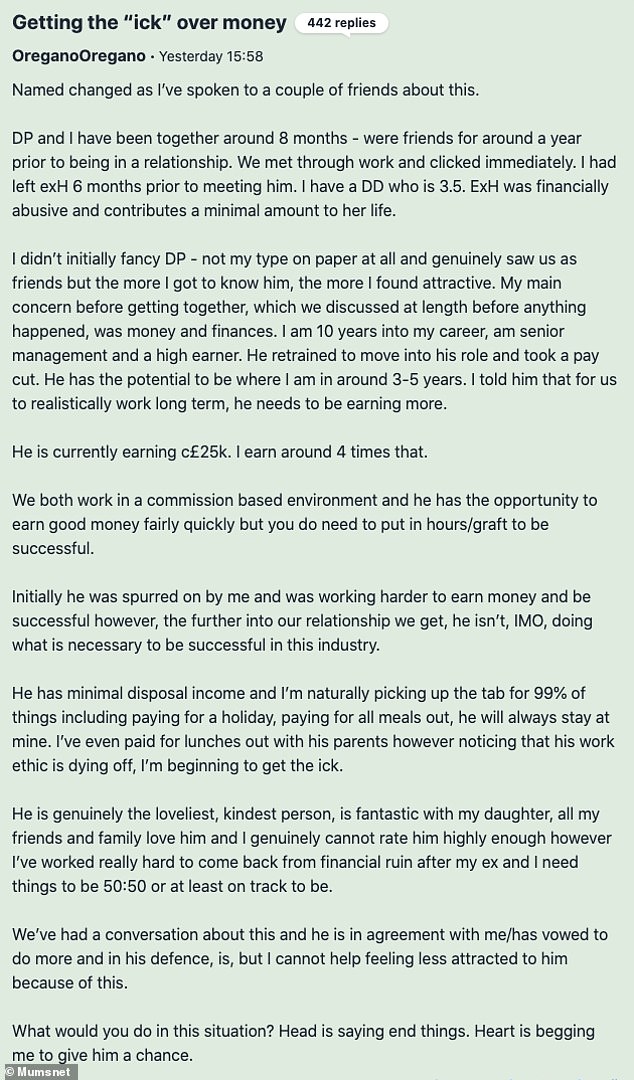 Taking the British parenting platform, the anonymous woman explained that her partner earns £25,000 a year, while she earns four times that amount.