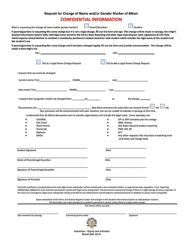 The district has a form that allows students to change their preferred name and gender without parental signature.