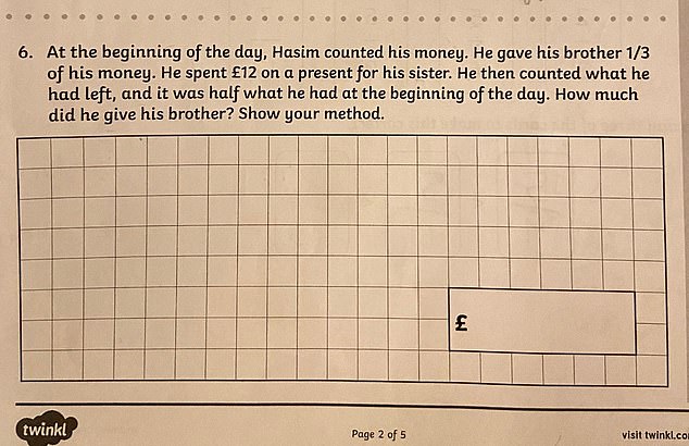 At the beginning of the day, Hasim counted his money.  He gave his brother 1/3 of his money.  He spent £12 on a gift for his sister.  He then he counted what he had left, and it was half of what he had at the beginning of the day.  How much money did he give to his brother?  show your method