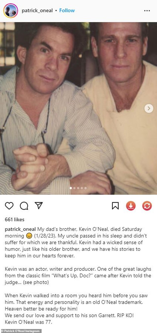 Sad goodbye: Ryan O'Neal's younger brother has died at age 77 of natural causes in his sleep.  Kevin O'Neal died Saturday at his home in Thousand Oaks, California, according to Ryan's son, Patrick.