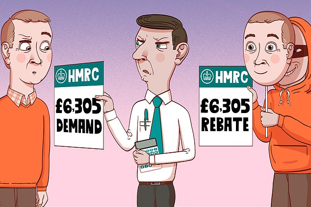 Crooked claim: A reader is asked to pay £6,305 that a fraudster managed to cheat out of a false tax return from HMRC