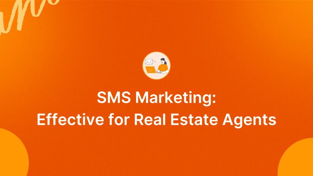 06 sms marketing for real estate agents