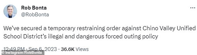 “We have enforced a temporary restraining order against Chino Valley Unified School District’s illegal and dangerous forced outing policy,” Bonta announced on X