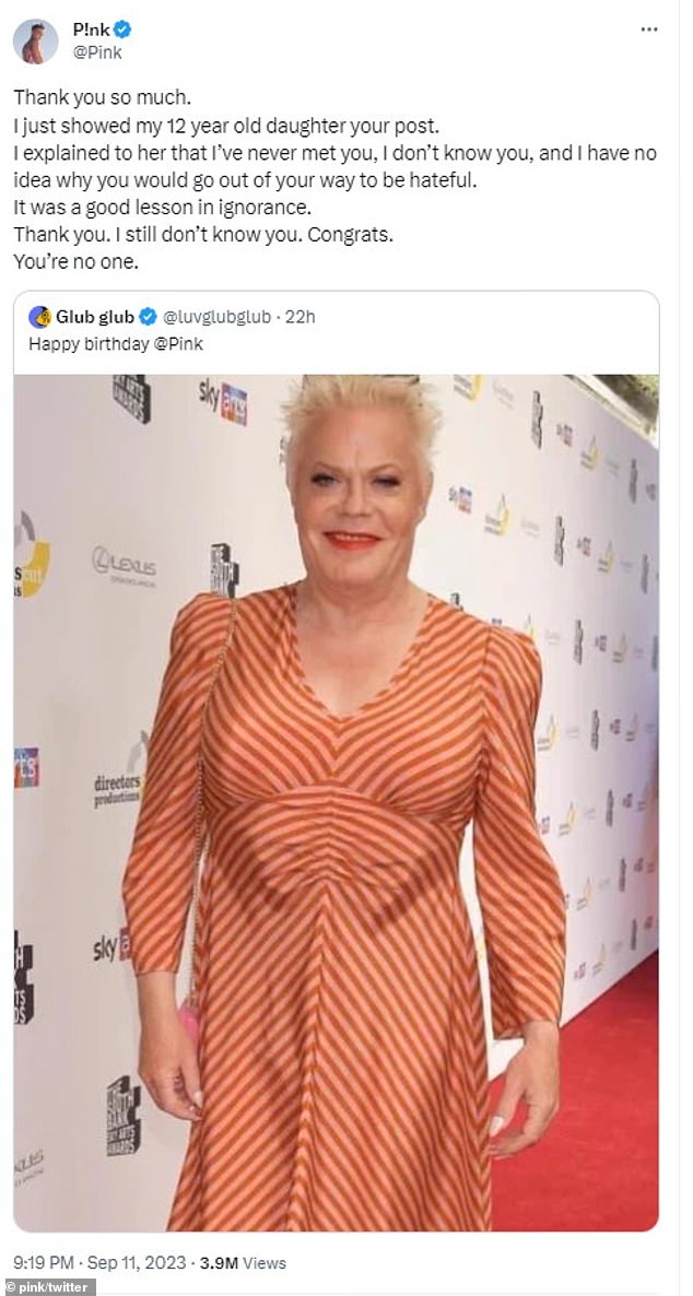 Shot back: Pink took to X (formerly Twitter) and replied, “Thank you so much.  I just showed your post to my 12 year old daughter.  I explained to her that I've never met you, that I don't know you, and that I have no idea why you would go out of your way to be hateful.”