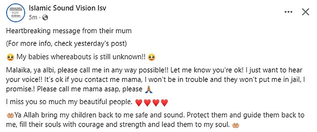 On Tuesday, their desperate mother begged them to contact them as quickly as possible via a post on the Facebook page, Islamic Sound Vision.