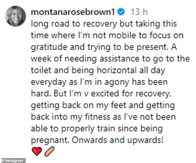 Montana wrote: 'Long road to recovery but using this time where I'm not mobile to focus on gratitude and trying to be present'