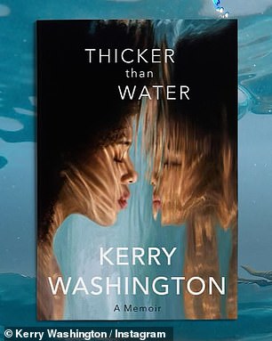 Kerry said the secret of her origins inspired her memoir, Thicker Than Water