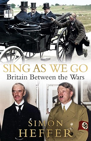 Sing as we go: by Simon Heffer (Hutchinson Heinemann £35, 960pp)