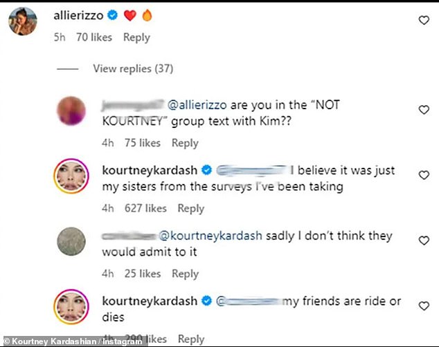 Ride or Die: Kourtney jumped into a chat on Instagram and said she believed the group chat consisted of only her sisters and not her friends.  She called her friends her 'ride or dies'