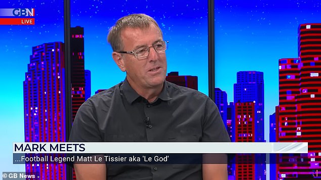 Le Tissier claimed his family believed he had 