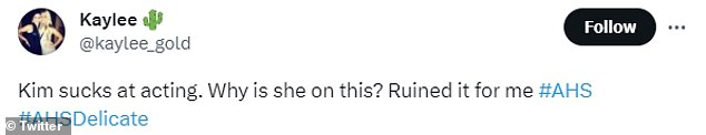 Response: But it seems some American Horror Story fans weren't impressed with Kim's acting skills when they took to social media to express their disgust
