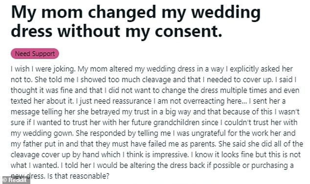 The unnamed woman took to Reddit to share her frustrations with her mother for changing her dress without contacting her