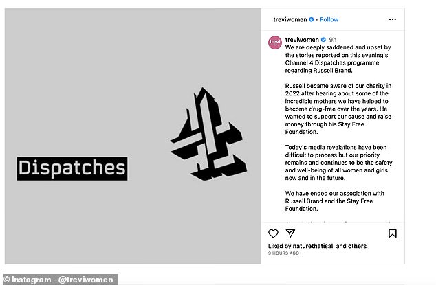 Following Channel 4 Dispatches' investigation into the alleged abuse, Trevi – a charity that supports vulnerable women and children – has severed all ties with Brand.