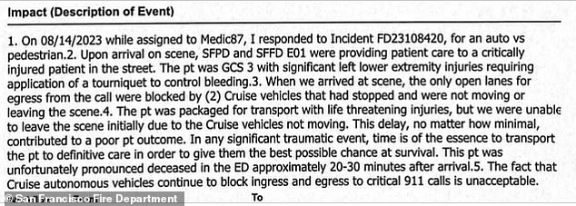 Records from the San Francisco Fire Department, pictured here, show they were unable to leave the scene because of the automated vehicles