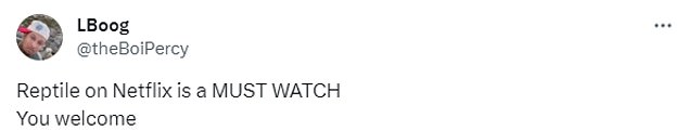 'Must watch': Despite hostile reception from critics, viewers described Reptile as '10/10' and 'Netflix's best movie in a long time'