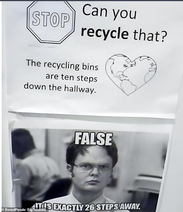 Dwight is right!  A fussy worker has clapped back at a sign that said it's 10 steps to the trash, saying it's 26 steps instead