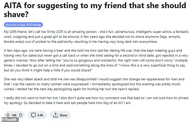 The 29-year-old took to US forum Reddit to ask for advice on how to rekindle her friendship with her 'amazing' friend 'Emily', 32, who she said refused to shave in 'protest against patriarchy'.