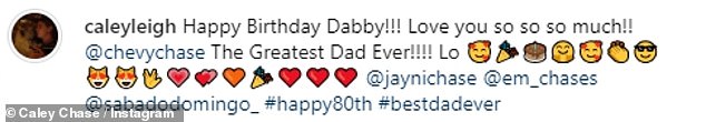 Cute: Kayleigh and Emily also took to Instagram to wish their famous dad a happy birthday with a series of cute snaps, with Kayleigh writing: 'Happy birthday Dobby!!!  I love you so much!!  @chevichase Greatest dad ever!!!!'