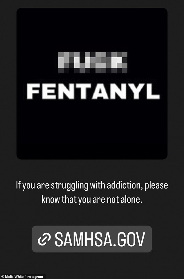 Reminder: Malia later took to her Instagram stories and shared a picture that simply read 'Fuck Fentanyl' and added: 'If you're struggling with addiction, know you're not alone.'