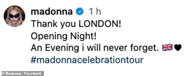 Good night!  Madonna captioned the post: 'Thank you LONDON!  Opening night!  A night I will never forget'