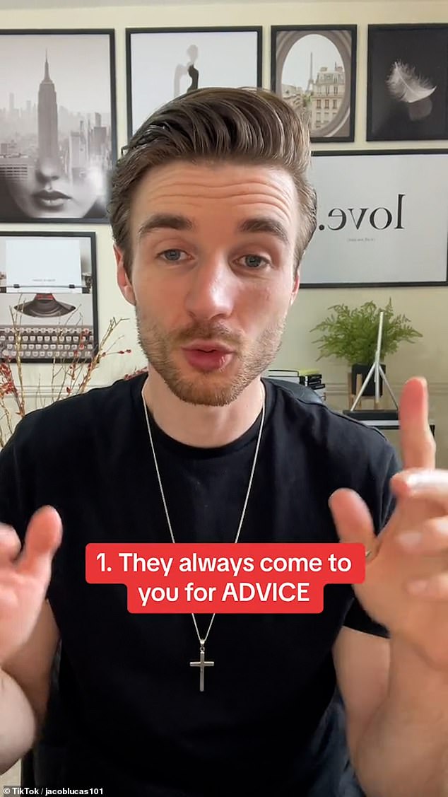 First on his list of signs someone is attracted to you is that he or she always comes to you for advice.  They do it for two reasons,” he says.  “Number one is that they value your opinion very much, because your opinion matters most to them.”