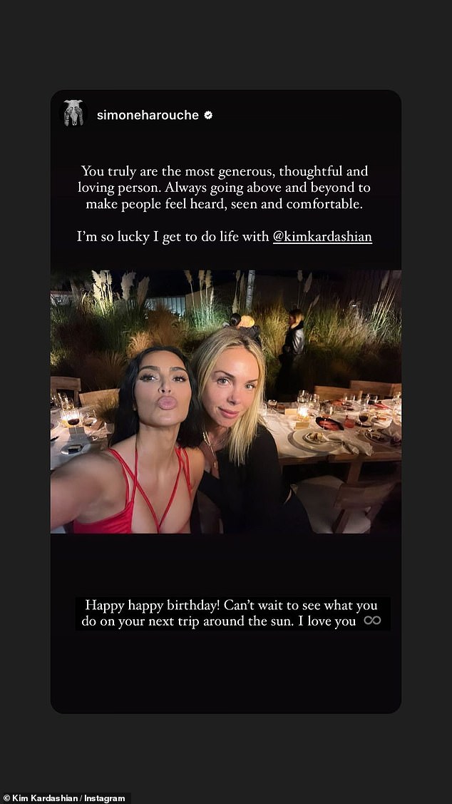 Sweet: Fashion designer Simone Harouche shared an adorable photo of herself with Kim and wrote: 'You are truly the most generous, thoughtful and loving person.  Always going the extra mile to ensure that people feel heard, seen and at ease.  