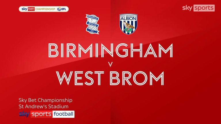 Birmingham 3 1 West Brom Championship Highlights