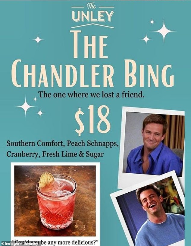 The Unley, in Parkside, created an alcoholic drink in honor of Matthew Perry called the 'Chandler Bing', featuring Southern Comfort and Peach Schnapps