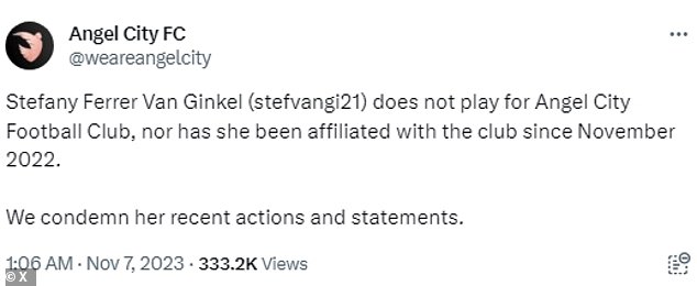 Angel City Football Club issued a statement on Tuesday condemning Stefany Ferrer Van Ginkel for her 