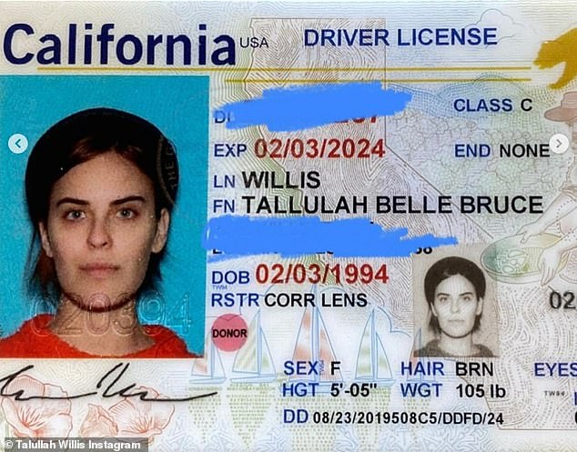 Strong bond: Tallulah also shared a photo of her driver's license, revealing that 'Bruce' is also one of her middle names, giving her an even closer bond with her father