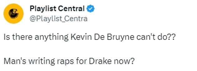 'Is there anything Kevin De Bruyne can't do?'  Is the guy writing raps for Drake now?'