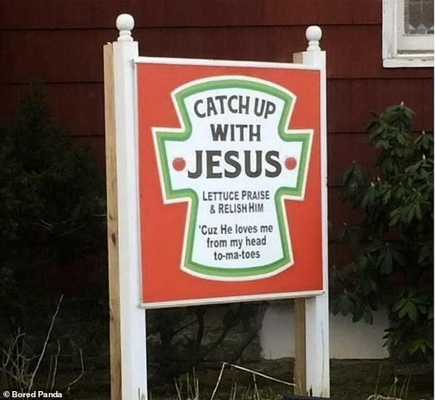 Let's praise him!  This church sign, sponsored by a tomato ketchup brand, has left many in an American city in stitches