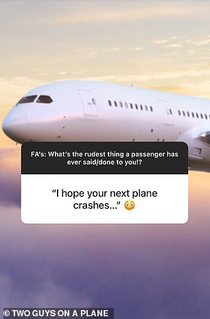 Another passenger became very aggressive and said: 'I hope your next plane crashes'