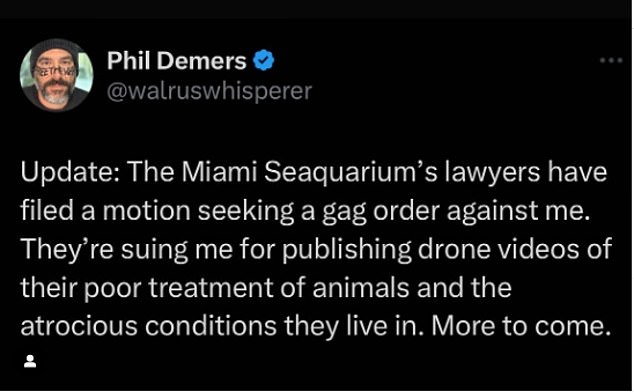 Demers claims that the Seaquarium is taking legal action against him