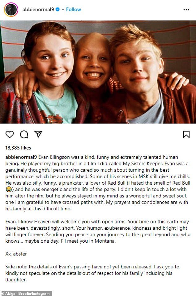 Evan's former co-star, Abigail Breslin, took to Instagram to write a tribute to the late actor, calling him both a 