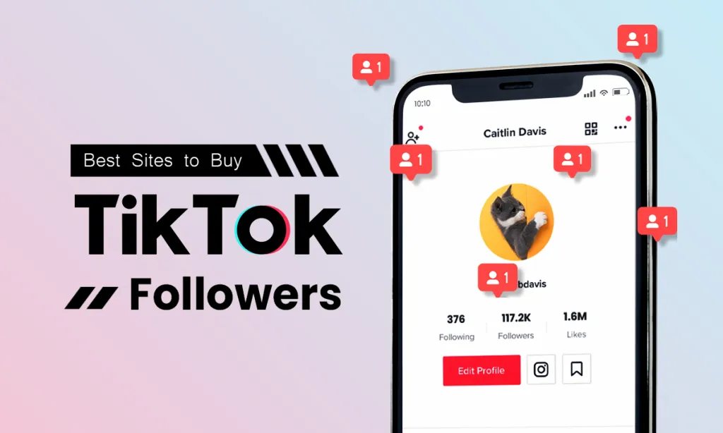 Best Sites to Buy TikTok Followers