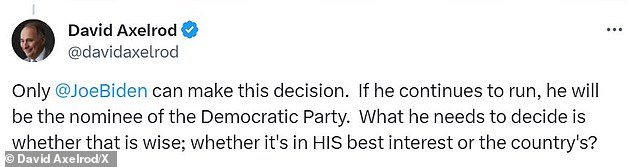 One of the things Axelrod said that irritated the president was the suggestion that Biden should run for a second term because it is in 