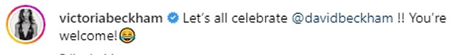 Mum-of-four Victoria captioned the image at the time: 'Let's all celebrate @davidbeckham!  Don't mention it!  (crying laughing emoji)'