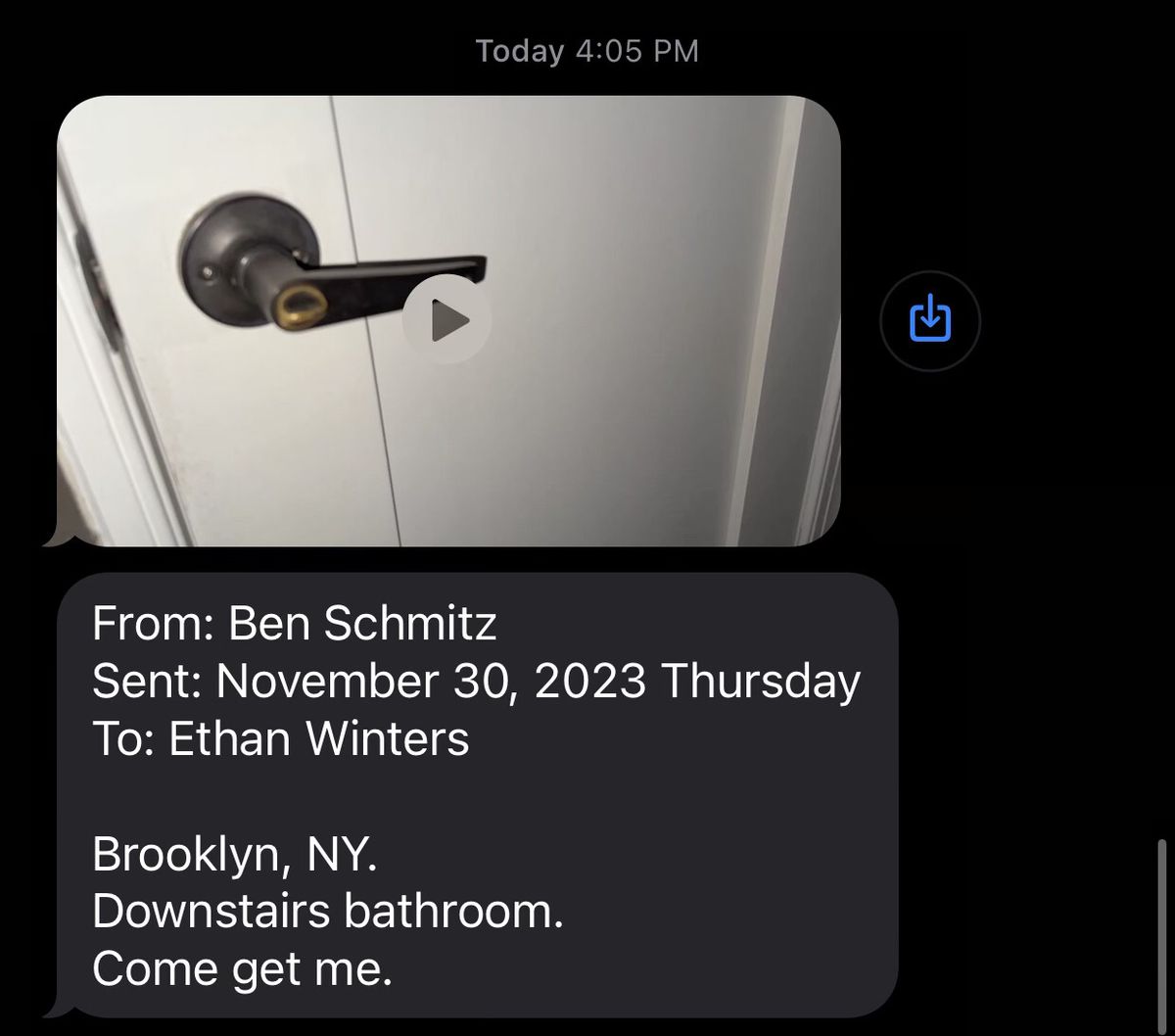 A text from Ben to Ethan Winters that reads: “Downstairs bathroom.  Come get me.”  with an image of a door.