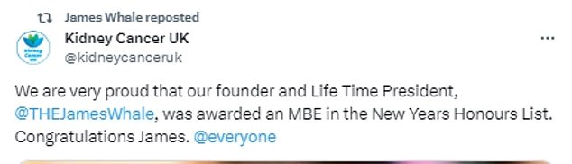 Kidney Cancer UK said: 'We are very proud that our Founder and Lifetime President @TheJamesWhale has been awarded an MBE'