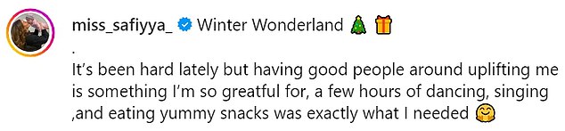 Alongside the Instagram post, Safiyya wrote: 'It's been hard lately but it's something I'm so grateful for having good people around me, a few hours of dancing, singing and eating yummy snacks was exactly what I needed.'