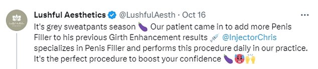 New York-based Lushful Aesthetics promoted the $4,000 (£3.1k) 'girth enhancement' option with a post mentioning the phrase.  Gray sweatpants season refers to a sudden surge of men wearing this item due to the cold weather.  They can leave a visible outline of the wearer's penis, giving rise to a social media trend where men show off by posting photos in the item