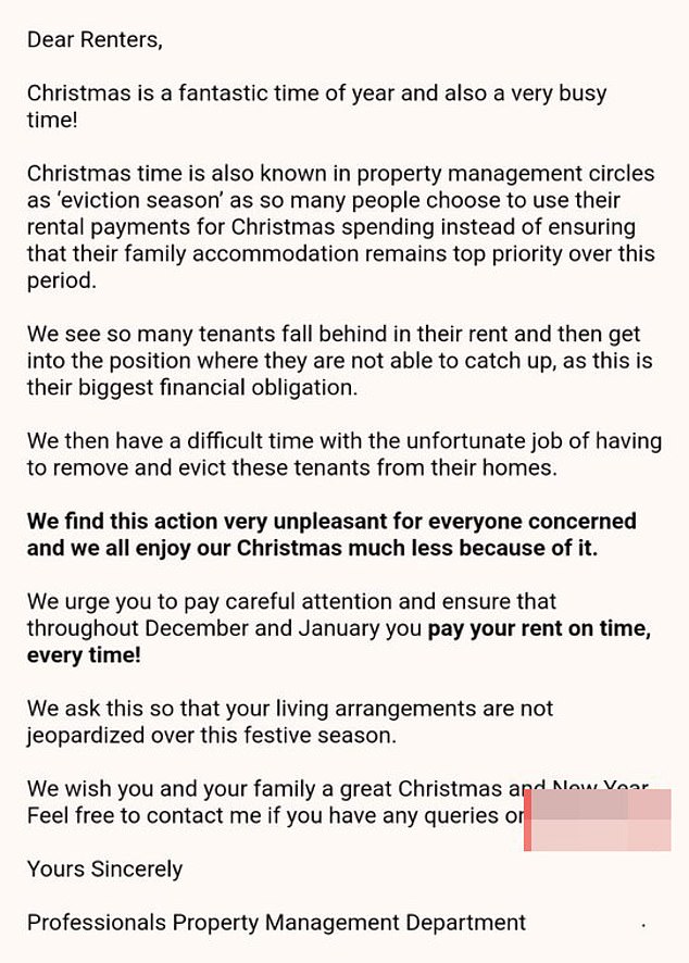 The cheeky email (pictured) told tenants that the agency would have the 'unfortunate task' of evicting tenants for not paying rent on time, and told tenants to ensure they met their 'biggest financial obligation' would comply instead of spending their money on Christmas shopping.